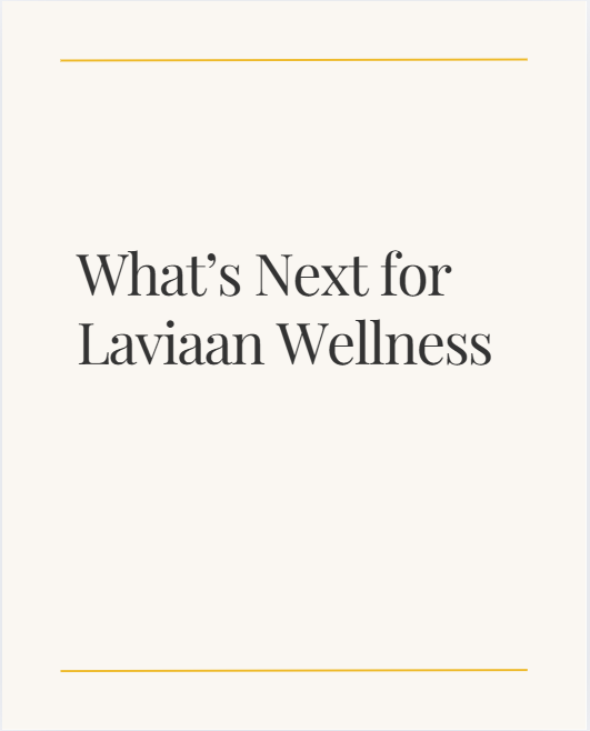 What’s Next for Laviaan Wellness